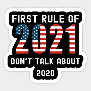 First Rule Of 2021 New Year's Resolution Patriotic Flag Gift Sticker